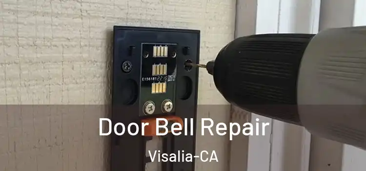  Door Bell Repair Visalia-CA